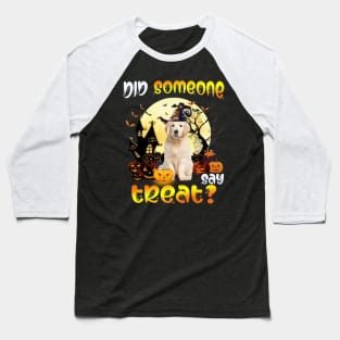 Golden Retriever Did Someone Say Treat Happy Halloween Baseball T-Shirt